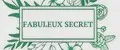 FABULEUX SECRET