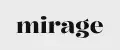 miragé