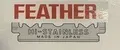 FEATHER Hi-Stainless