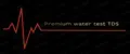 Premium water test TDS