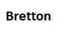 Bretton