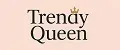 Trendy Queen