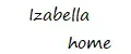 Izabella home