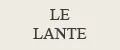 LE LANTE