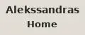 Alekssandras Home