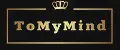 ToMyMind