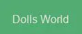 Dolls World