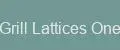Grill Lattices One