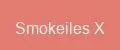 Smokeiles X