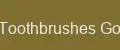 Toothbrushes Go