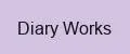 Diary Works