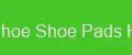 Shoe Shoe Pads Hub