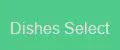 Dishes Select