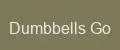 Dumbbells Go