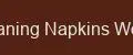 Cleaning Napkins Works