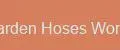 Garden Hoses Works