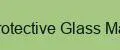 Protective Glass Max
