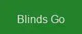 Blinds Go