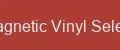 Magnetic Vinyl Select