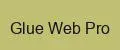 Glue Web Pro