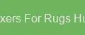 Fixers For Rugs Hub
