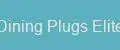 Dining Plugs Elite