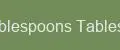 Tablespoons Tables X