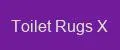 Toilet Rugs X