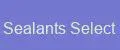 Sealants Select