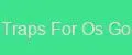 Traps For Os Go