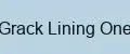 Grack Lining One