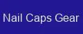 Nail Caps Gear