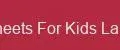 Sheets For Kids Labs