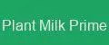 Plant Milk Prime