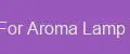 Oils For Aroma Lamp Labs
