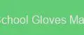 School Gloves Max