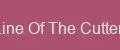 The Line Of The Cutter Elite