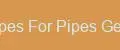 Pipes For Pipes Gear