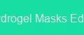 Hydrogel Masks Edge