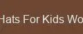 Hats For Kids World