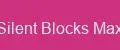 Silent Blocks Max