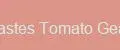 Pastes Tomato Gear
