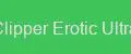 Clipper Erotic Ultra