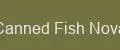 Canned Fish Nova
