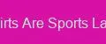 Skirts Are Sports Labs