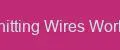 Knitting Wires Works