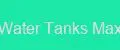 Water Tanks Max