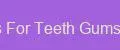 Gels For Teeth Gums Pro