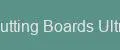 Cutting Boards Ultra