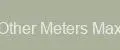 Other Meters Max